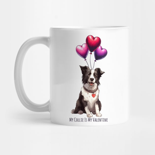 My Border Collie Is My Valentine by Happy Solstice